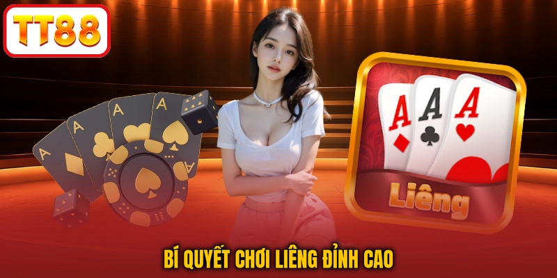Bí quyết chơi liêng đỉnh cao