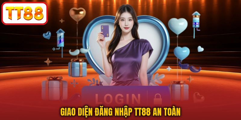 Giao diện đăng nhập TT88 an toàn