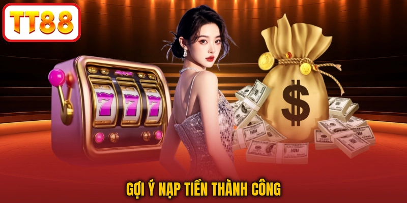 Gợi ý nạp tiền thành công