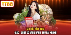 Soi Cầu Hình Tam Giác - Chốt Số Vang Danh, Thu Lãi Nhanh